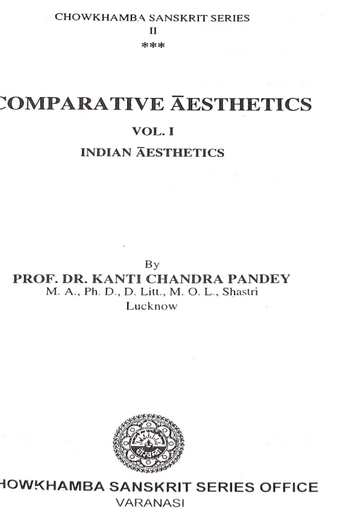Comparative Aesthetics ( Indian Aesthetics) Vol I